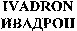 IVADRON
