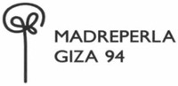 MADREPERLA GIZA 94