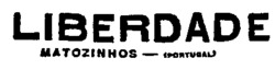 LIBERDADE MATOZINHOS - (PORTUGAL)