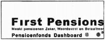First Pensions Maakt pensioenen Zeker, Waardevast en Betaalbaar Pensioenfonds Dashboard