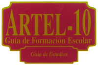 ARTEL-10 Guía de Formación Escolar Guia de Estudios