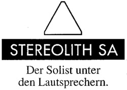 STEREOLITH SA Der Solist unter den Lautsprechern.