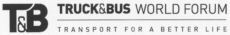 T&B TRUCK&BUS WORLD FORUM TRANSPORT FOR A BETTER LIFE