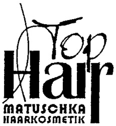 Top Hair MATUSCHKA HAARKOSMETIK