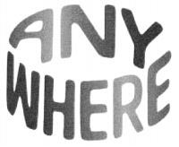 ANYWHERE