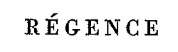 RÉGENCE