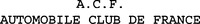 A.C.F. AUTOMOBILE CLUB DE FRANCE