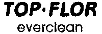 TOP. FLOR everclean