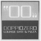 DOPPIOZERO LOUNGE BAR & PIZZA