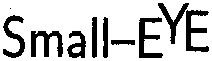 Small-EYE