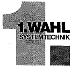 1.WAHL SYSTEMTECHNIK