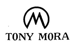 TONY MORA