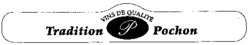 VINS DE QUALITÉ P Tradition Pochon