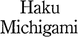 Haku Michigami