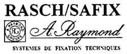 RASCH/SAFIX A. Raymond