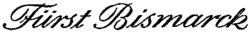 Fürst Bismarck