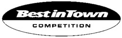 Best in Town COMPETITION