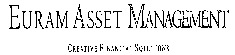 EURAM ASSET MANAGEMENT CREATIVE FINANCIAL SOLUTIONS