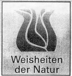 Weisheiten der Natur