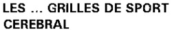 LES ... GRILLES DE SPORT CEREBRAL