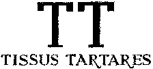 TT TISSUS TARTARES