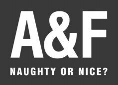 A&F NAUGHTY OR NICE?