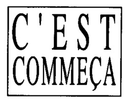 C'EST COMME ÇA