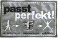 passt perfekt! vorbeikommen - scannen lassen - wohlfühlen