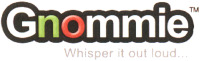 Gnommie Whisper it out loud...
