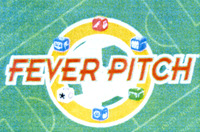 FEVER PITCH