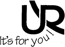 UR It's for you !