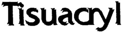 Tisuacryl