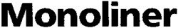 Monoliner