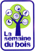 La semaine du bois