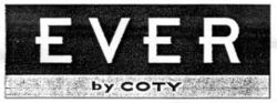 EVER by COTY