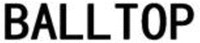 BALLTOP