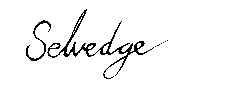 Selvedge