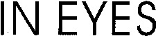 IN EYES