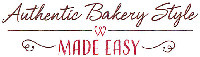 Authentic Bakery Style MADE EASY