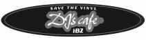 SAVE THE VINYL DJ's cafe IBZ