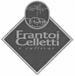 Frantoi Celletti e cultivar