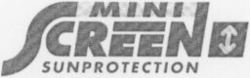 MINI SCREEN SUNPROTECTION