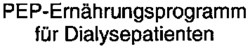 PEP-Ernährungsprogramm für Dialysepatienten