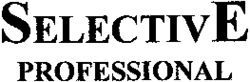 SELECTIVE PROFESSIONAL
