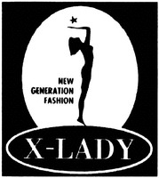 X-LADY NEW GENERATION FASHION