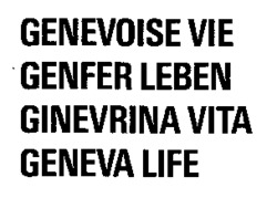 GENEVOISE VIE GENFER LEBEN GINEVRINA VITA