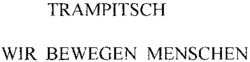 TRAMPITSCH WIR BEWEGEN MENSCHEN