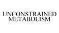 UNCONSTRAINED METABOLISM