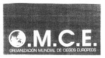 O.M.C.E. ORGANIZACIÓN MUNDIAL DE CIEGOS EUROPEOS