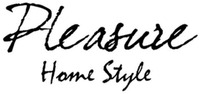 Pleasure Home Style